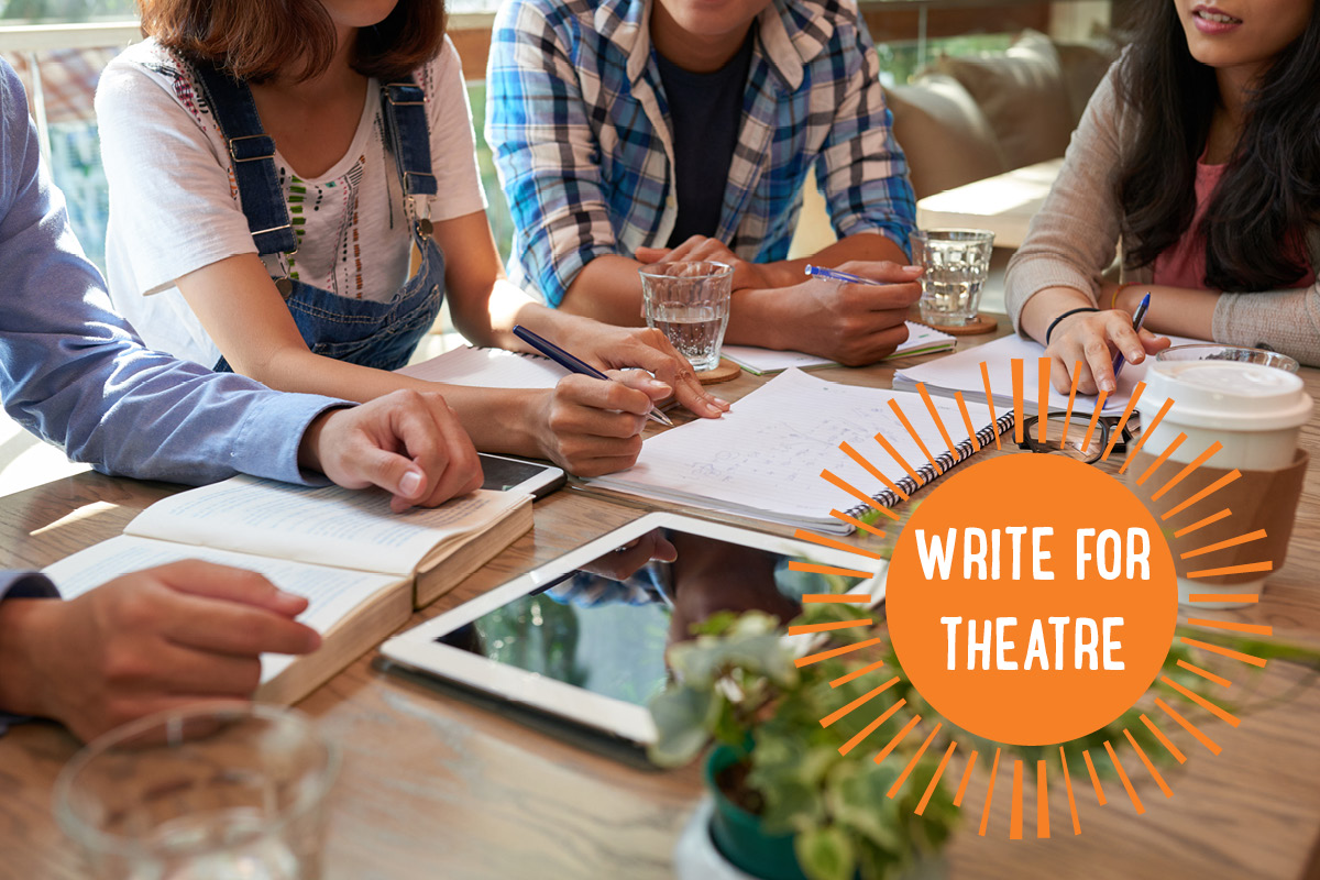 Group of young people sitting around a table writing in notebooks and reading texts, a tablet in front of one of them and the words Write for Theatre in an orange sunburst at bottom right
